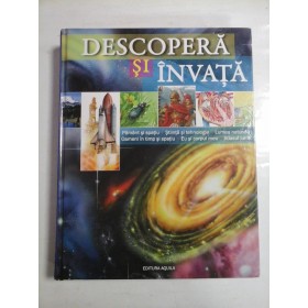   DESCOPERA  SI  INVATA  -  Oradea Editura Aquila, 2008 